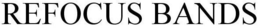 REFOCUS BANDS trademark