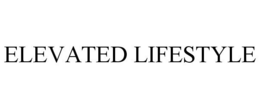 ELEVATED LIFESTYLE trademark