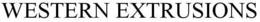 WESTERN EXTRUSIONS trademark