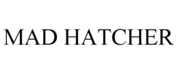 MAD HATCHER trademark
