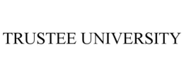 TRUSTEE UNIVERSITY trademark