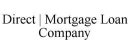 DIRECT | MORTGAGE LOAN COMPANY trademark