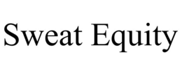 SWEAT EQUITY trademark