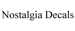 NOSTALGIA DECALS trademark