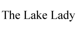 THE LAKE LADY trademark