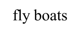 FLY BOATS trademark