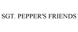 SGT. PEPPER'S FRIENDS trademark