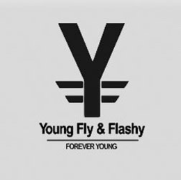 YFF YOUNG FLY & FLASHY FOREVER YOUNG trademark