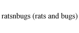 RATSNBUGS (RATS AND BUGS) trademark