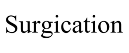 SURGICATION trademark