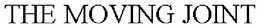THE MOVING JOINT trademark