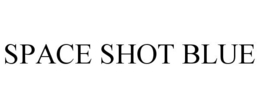 SPACE SHOT BLUE trademark