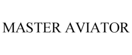 MASTER AVIATOR trademark