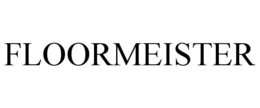 FLOORMEISTER trademark