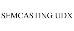 SEMCASTING UDX trademark