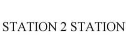 STATION 2 STATION trademark