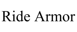 RIDE ARMOR trademark