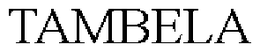 TAMBELA trademark