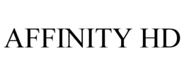 AFFINITY HD trademark