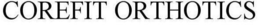 COREFIT ORTHOTICS trademark