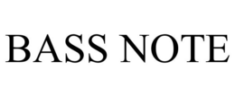 BASS NOTE trademark