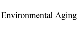 ENVIRONMENTAL AGING trademark
