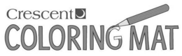 CRESCENT COLORING MAT trademark