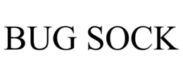 BUG SOCK trademark