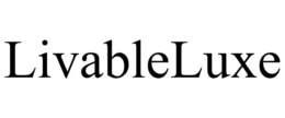 LIVABLELUXE trademark