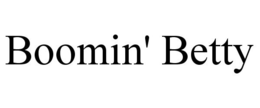 BOOMIN' BETTY trademark