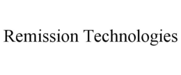 REMISSION TECHNOLOGIES trademark