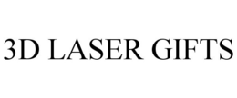 3D LASER GIFTS trademark
