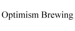 OPTIMISM BREWING trademark