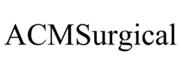 ACMSURGICAL trademark