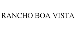 RANCHO BOA VISTA trademark