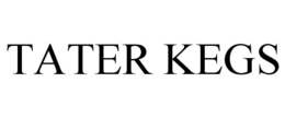 TATER KEGS trademark