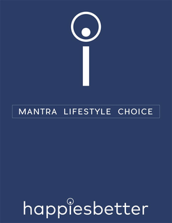 I MANTRA LIFESTYLE CHOICE HAPPIESBETTER trademark