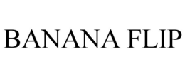 BANANA FLIP trademark