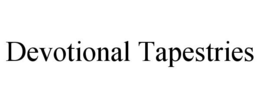 DEVOTIONAL TAPESTRIES trademark