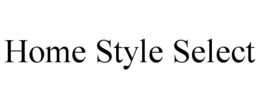 HOME STYLE SELECT trademark