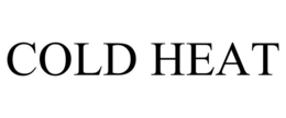 COLD HEAT trademark