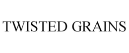 TWISTED GRAINS trademark