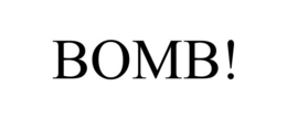 BOMB! trademark