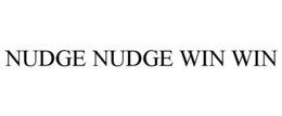 NUDGE NUDGE WIN WIN trademark