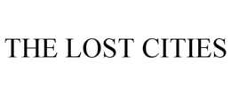 THE LOST CITIES trademark