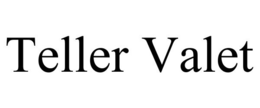 TELLER VALET trademark
