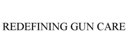 REDEFINING GUN CARE trademark