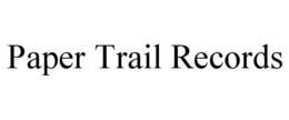 PAPER TRAIL RECORDS trademark