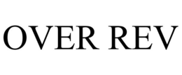 OVER REV trademark