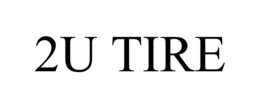 2U TIRE trademark
